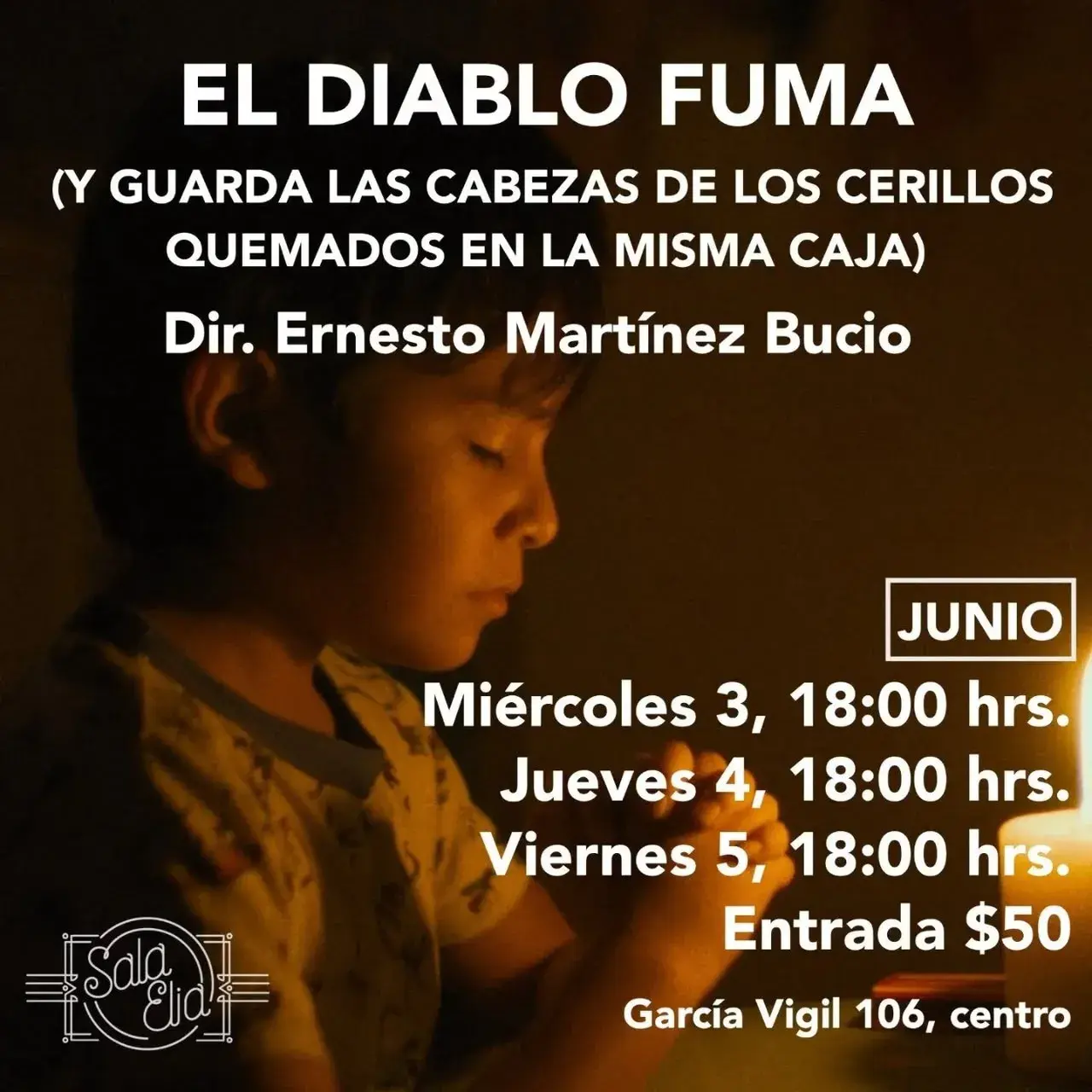 Flyer del evento: EL DIABLO FUMA (Y GUARDA LAS CABEZAS DE LOS CERILLOS QUEMADOS EN LA MISMA CAJA)