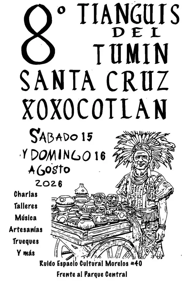8° Tianguis del Tumin OAXACA, Santa Cruz Xoxocotlán, en "Ruido" 15-16 de agosto 2026