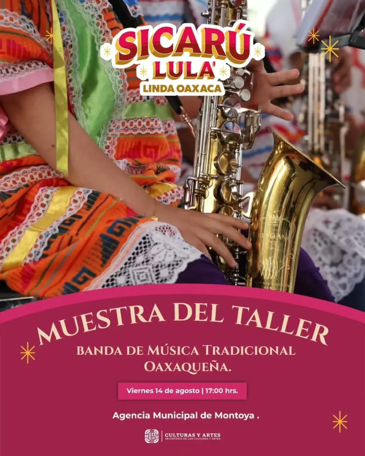 Flyer del evento: Sicarú Lula Linda Oaxaca: Muestra del Taller Banda de Música Tradicional Oaxaqueña