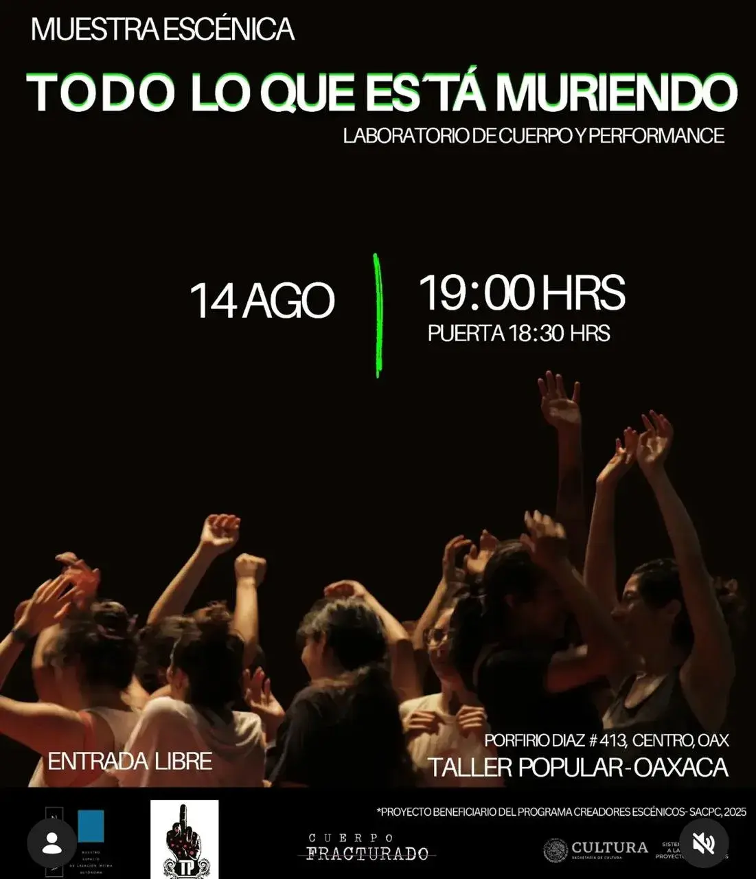 Flyer del evento: Muestra Escénica: Todo lo que está muriendo