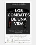 Manuel Jurado: The Battles of a Lifetime