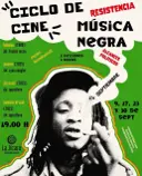 Ciclo de Cine y Música Negra de Resistencia: Alcances Políticos
