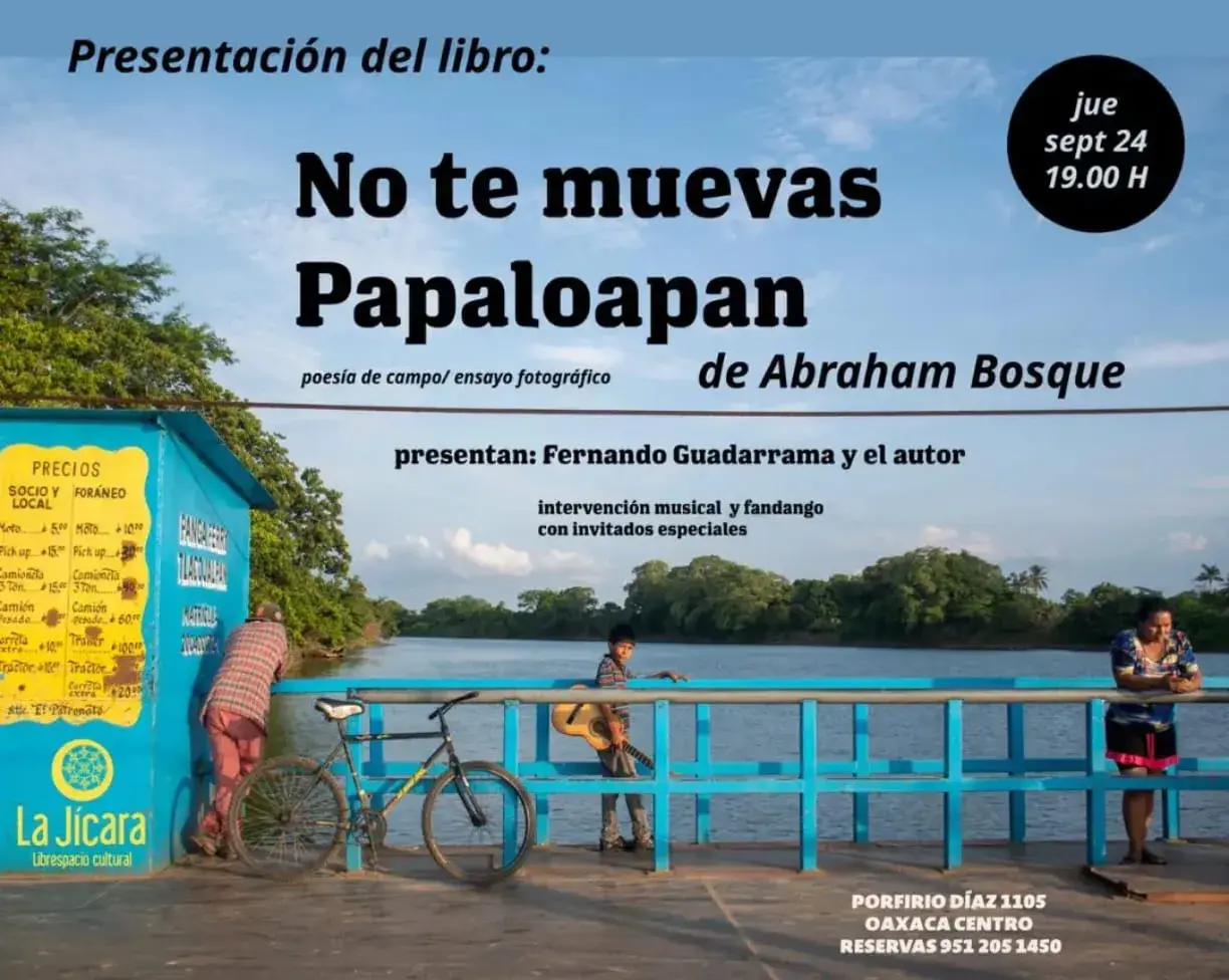 Flyer del evento: Presentación del libro: No te muevas Papaloapan