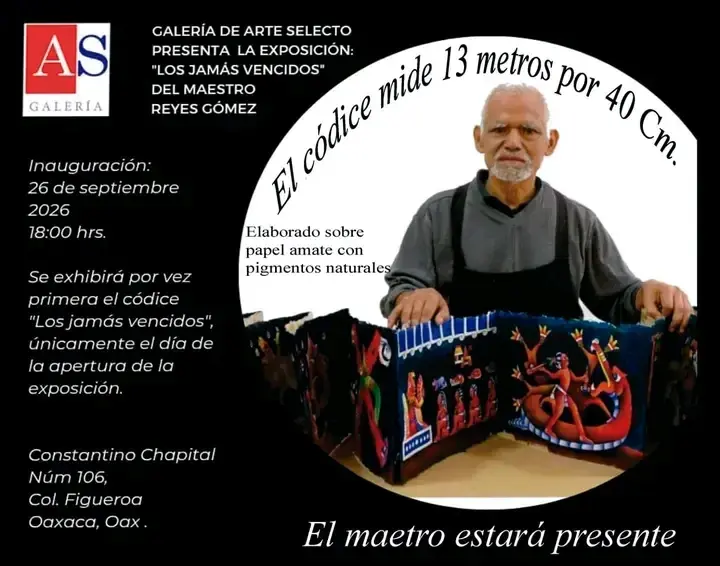Exposición: 'Los Jamás Vencidos' del Maestro Reyes Gómez