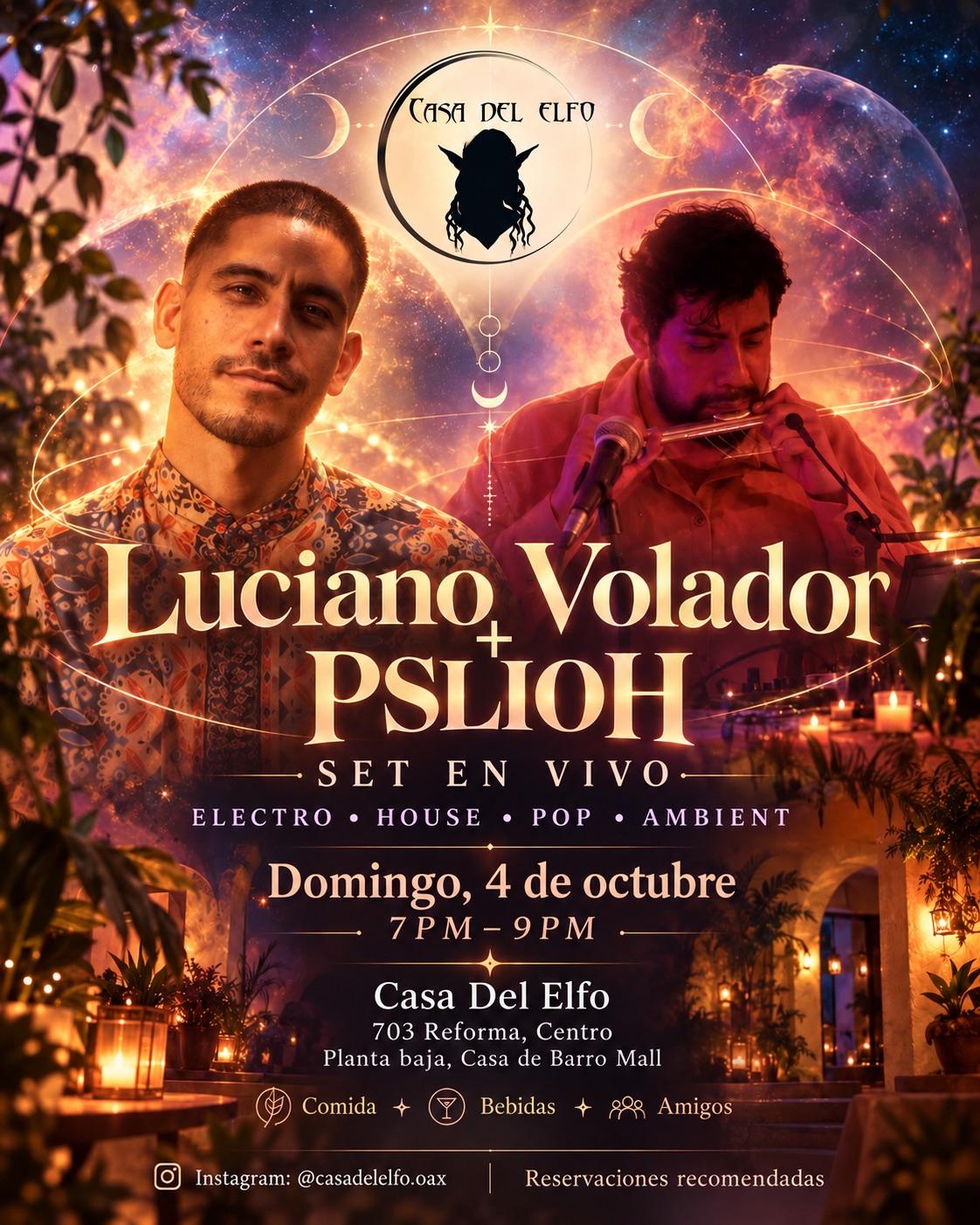 Luciano Volador  + Pslioh Set en Vivo