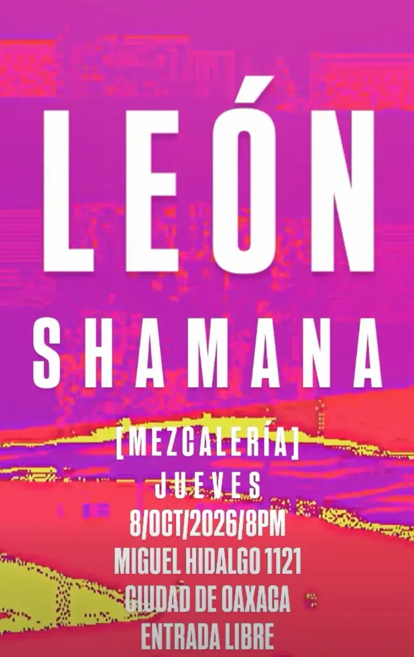 Flyer del evento: LEÓN SHAMANA