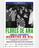 Concierto: Flores de Ana y Muertos de Día