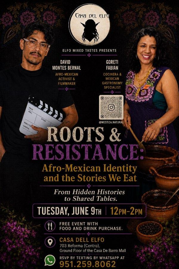 Flyer del evento: ROOTS & RESISTANCE: Afro-Mexican Identity and the Stories We Eat