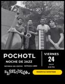 POCHOTL NOCHE DE JAZZ