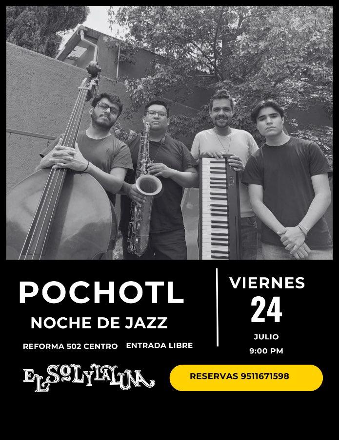 Flyer del evento: POCHOTL NOCHE DE JAZZ