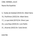 CINE, VIERNES, JULIO Nueva Ola Española