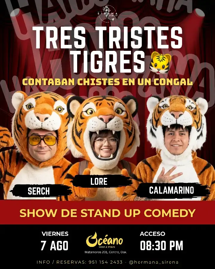 Flyer del evento: TRES TRISTES TIGRES CONTABAN CHISTES EN UN CONGAL