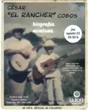 César "El Rancher" Cobos - Biografía Montuna