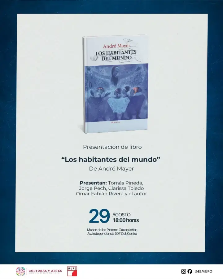 Flyer del evento: Presentación de libro 'Los habitantes del mundo' de André Mayer