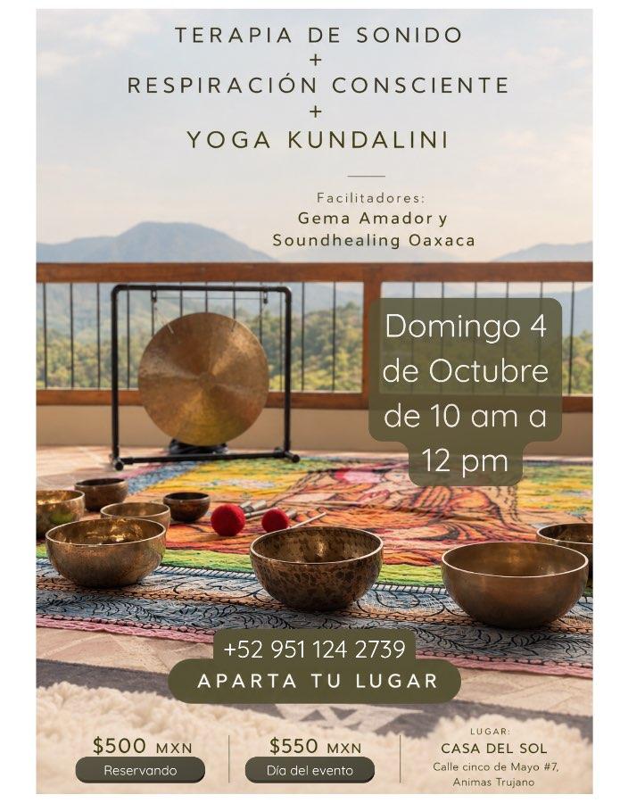 Flyer del evento: TERAPIA DE SONIDO + RESPIRACIÓN CONSCIENTE + YOGA KUNDALINI