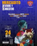 MERCADITO ENTRE VIVOS Y MUERTOS