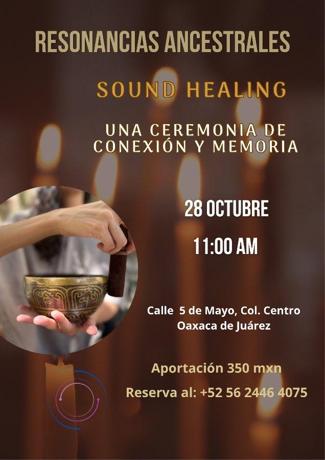 Flyer del evento: RESONANCIAS ANCESTRALES SOUND HEALING: UNA CEREMONIA DE CONEXIÓN Y MEMORIA
