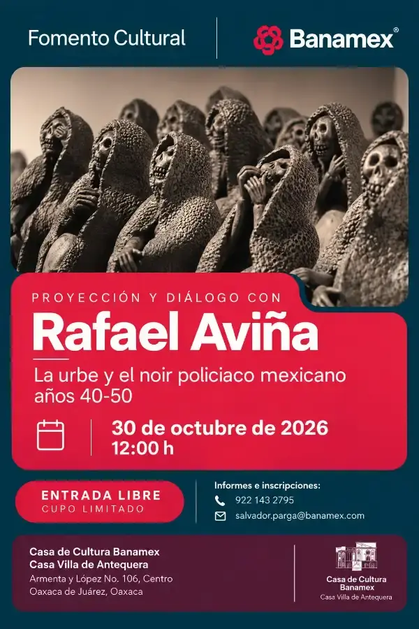 Flyer del evento: Proyección y Diálogo con Rafael Aviña: La urbe y el noir policiaco mexicano años 40-50