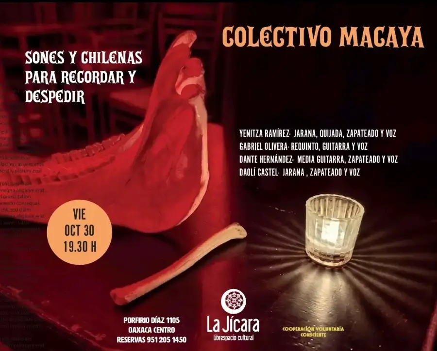 Flyer del evento: Colectivo Macaya. Sones y Chilenas para Recordar y Despedir