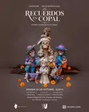 “Recuerdos en Copal” by Efraín Fuentes & Silvia Gómez
