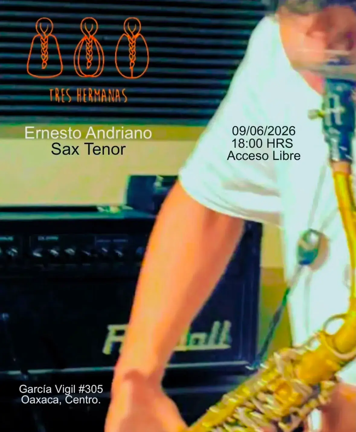 Flyer del evento: Ernesto Andriano Sax Tenor