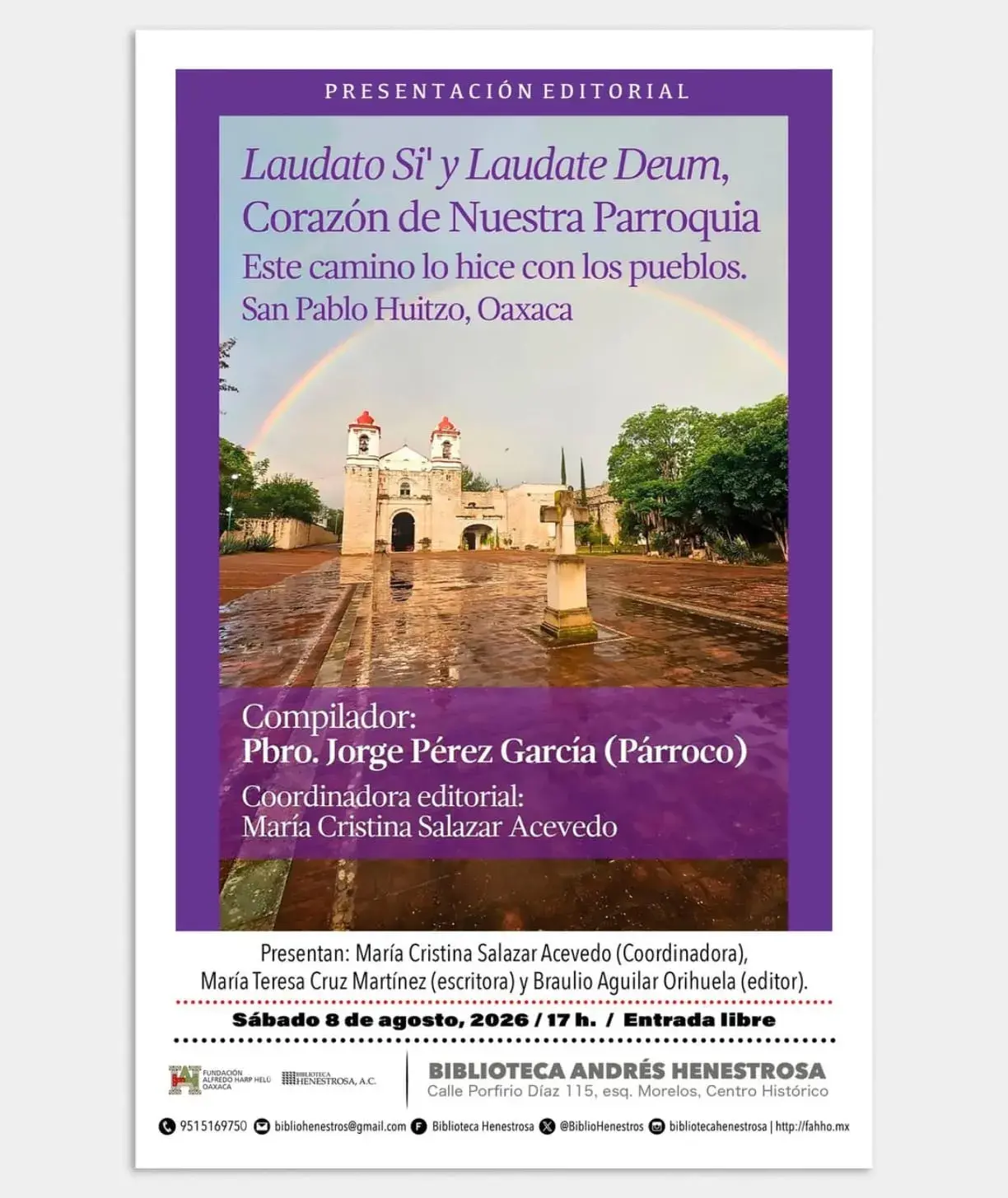 Flyer del evento: Laudato Si' y Laudate Deum, Corazón de Nuestra Parroquia. Este camino lo hice con los pueblos. San Pablo Huitzo, Oaxaca