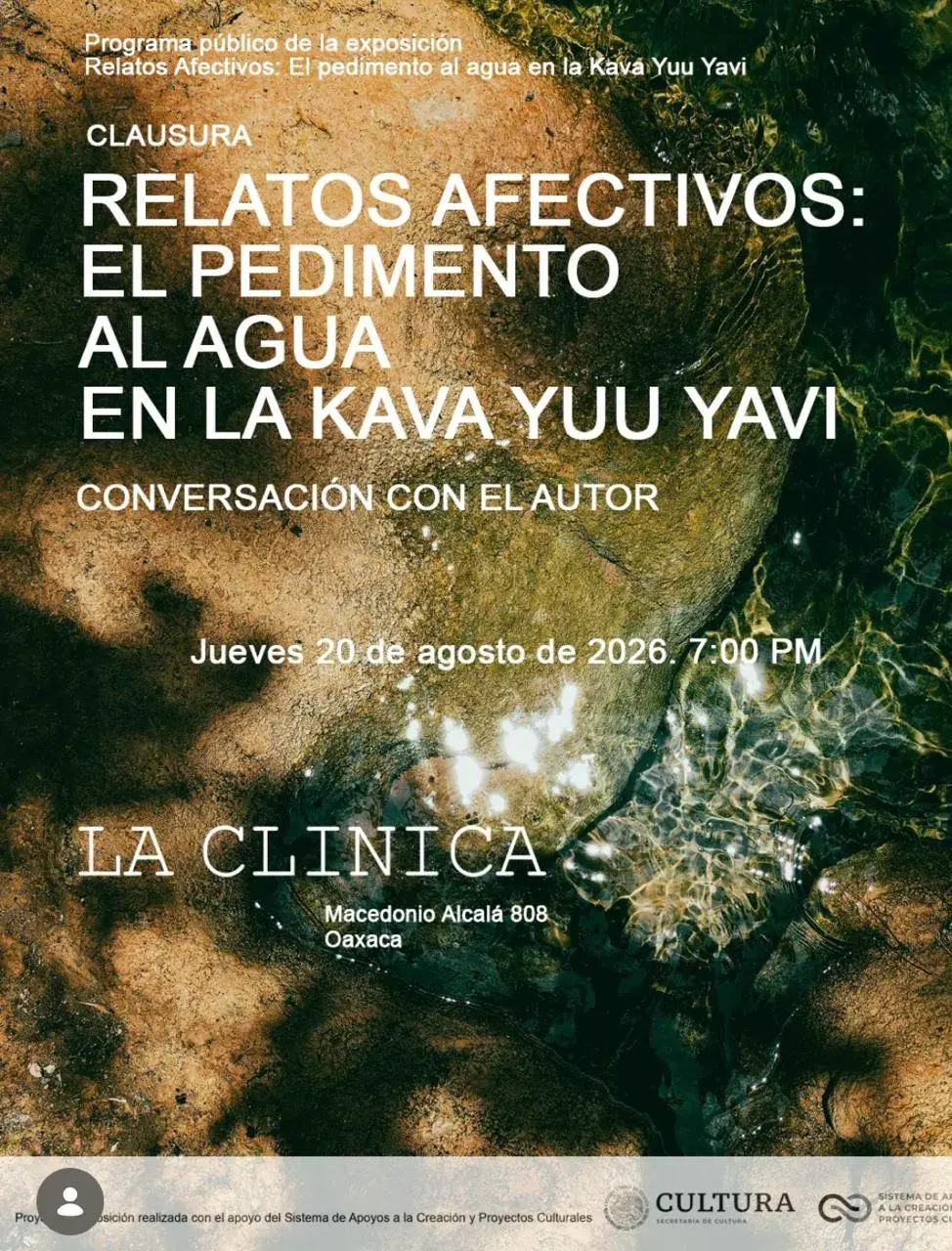 Flyer del evento: CLOSING AFFECTIVE NARRATIVES: THE PETITION TO WATER IN KAVA YUU YAVI