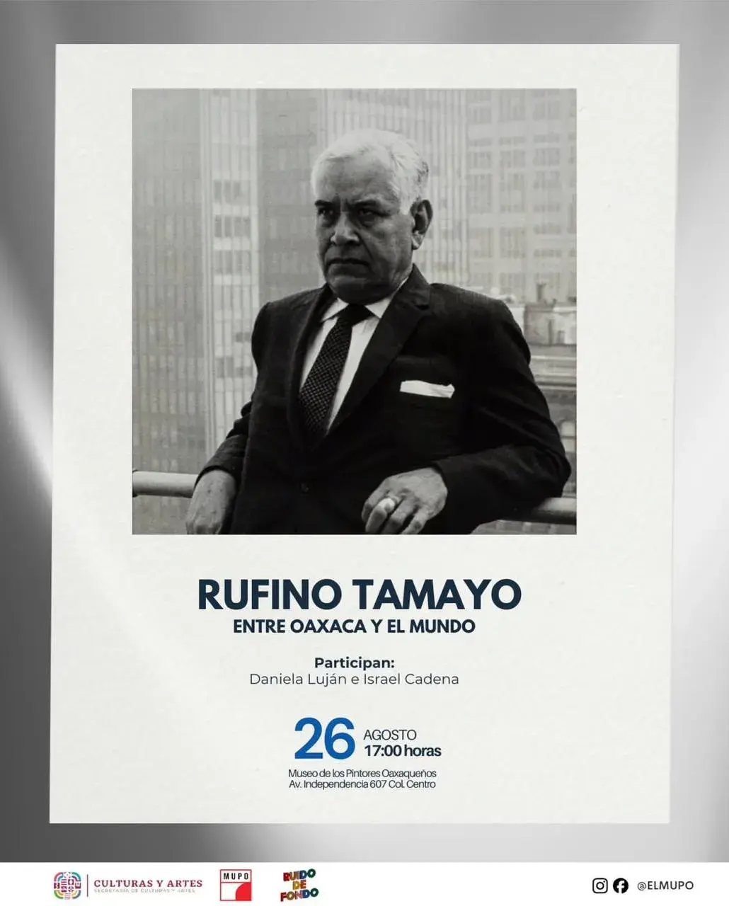 Flyer del evento: Rufino Tamayo: Entre Oaxaca y el Mundo