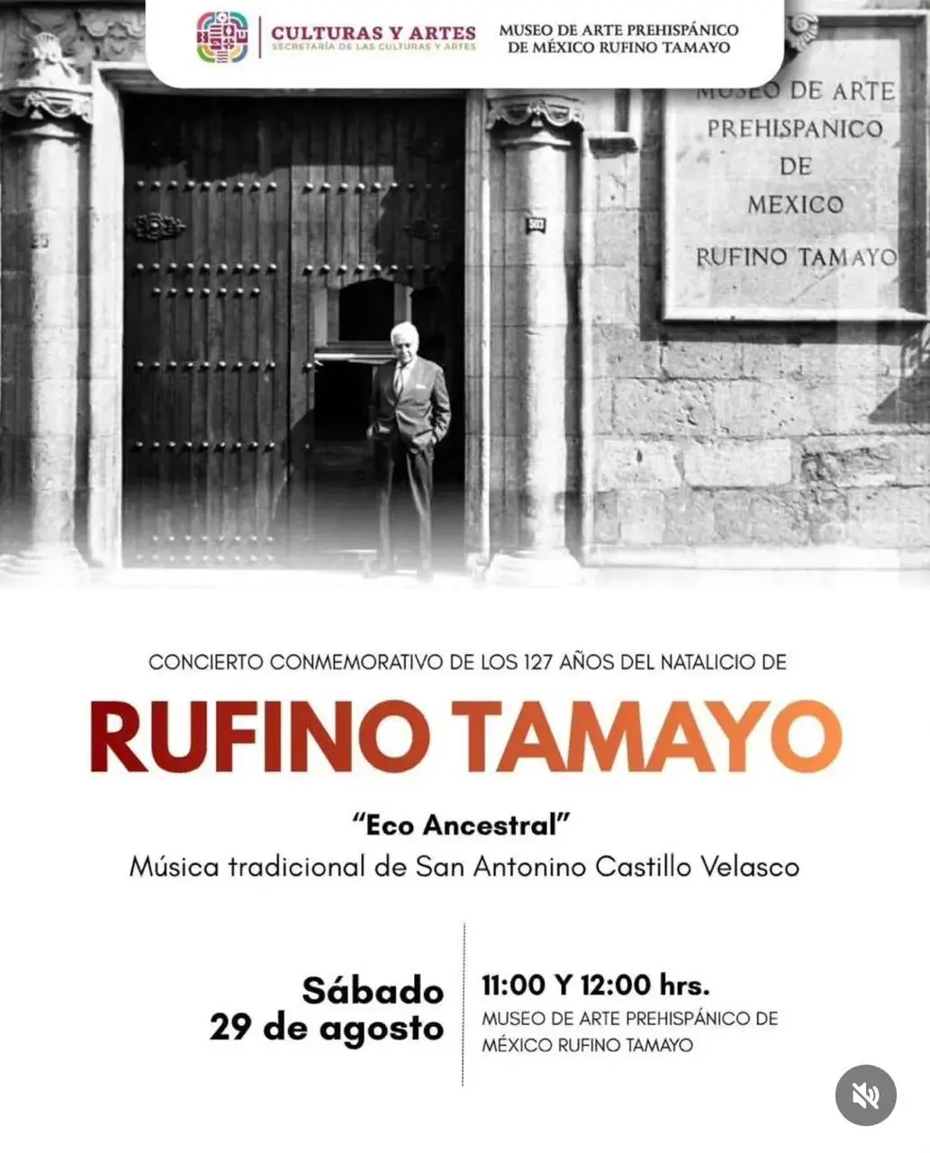 Flyer del evento: Concierto Conmemorativo 'Eco Ancestral': 127 Años del Natalicio de Rufino Tamayo
