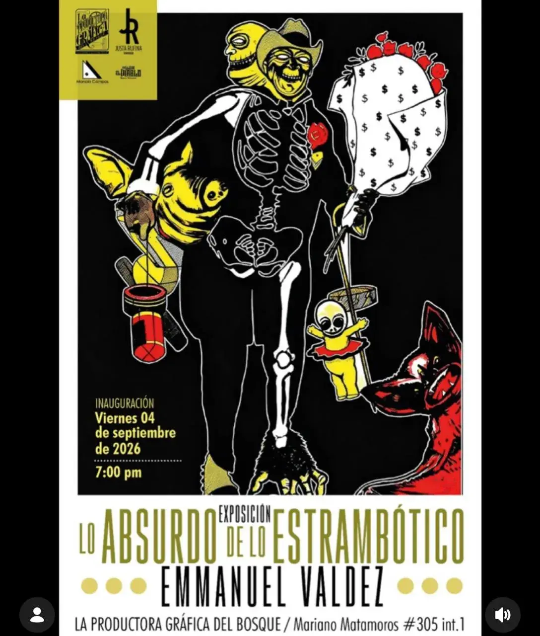 Flyer del evento: LO ABSURDO DE LO ESTRAMBÓTICO - EXPOSICIÓN EMMANUEL VALDEZ