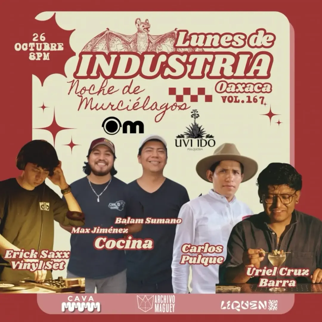 Industry Mondays Oaxaca Vol.167 - Night of Bats