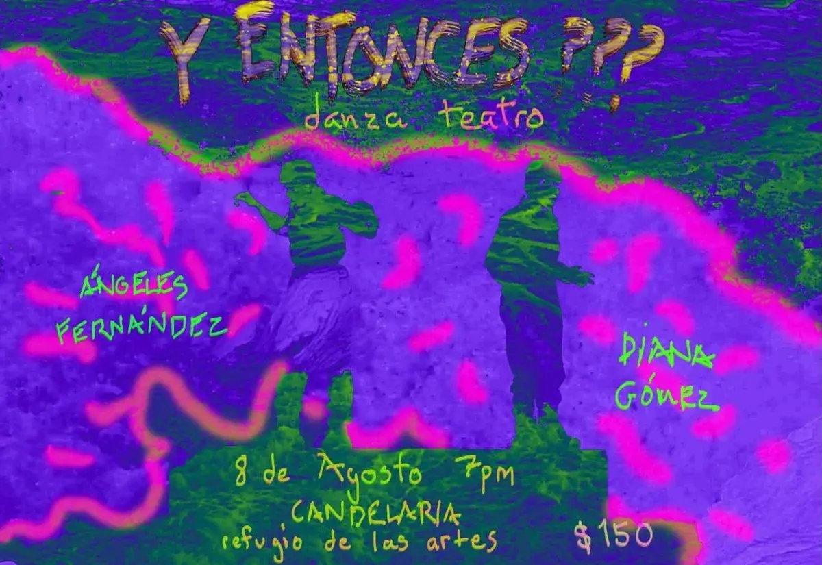 Flyer del evento: “Y Entonces???”