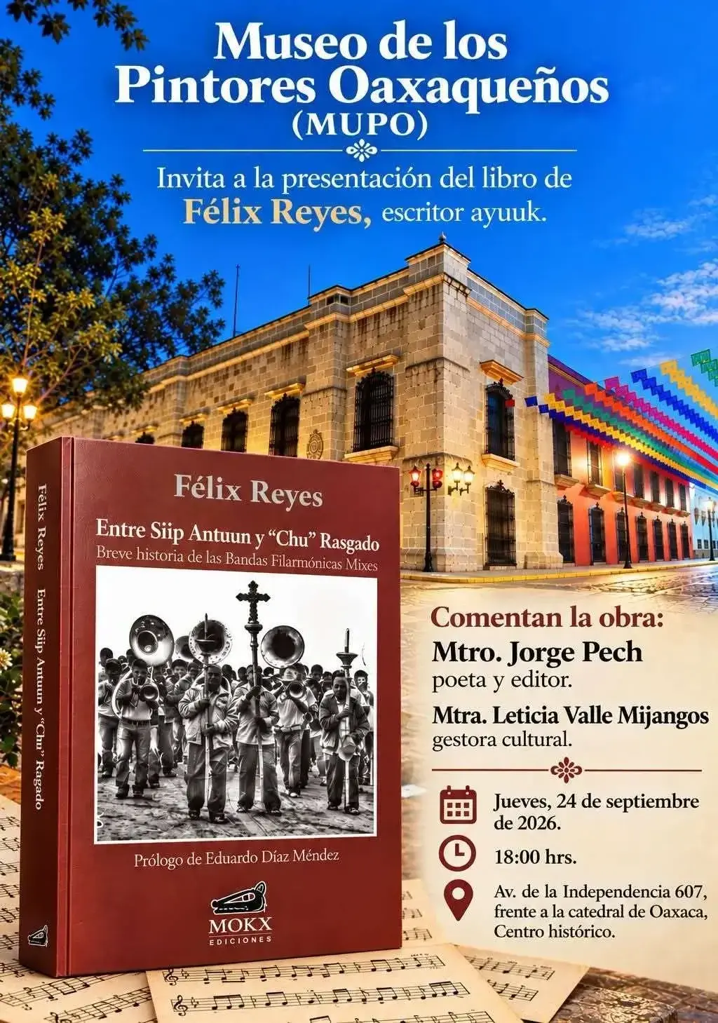 Flyer del evento: “Entre Siip Antuun y “Chu” Rasgado: Breve historia de las Banas Filarmónicas Mixes” by Félix Reyes