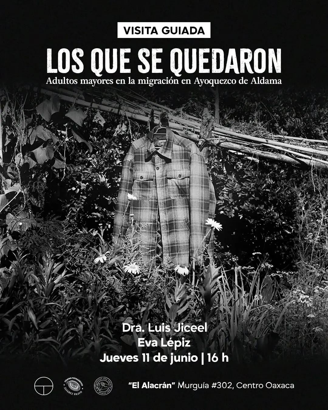 Flyer del evento: “Los que se quedaron: Adultos mayores en la migración en Ayoquezco de Aldama” de Eva Lépiz