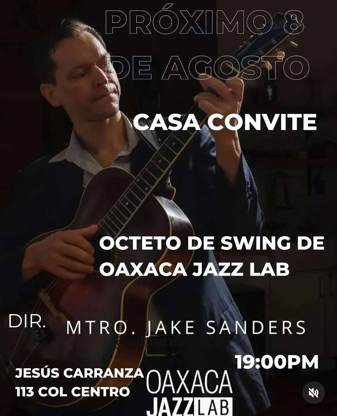 Flyer del evento: Octeto de Swing de Oaxaca Jazz Lab en concierto