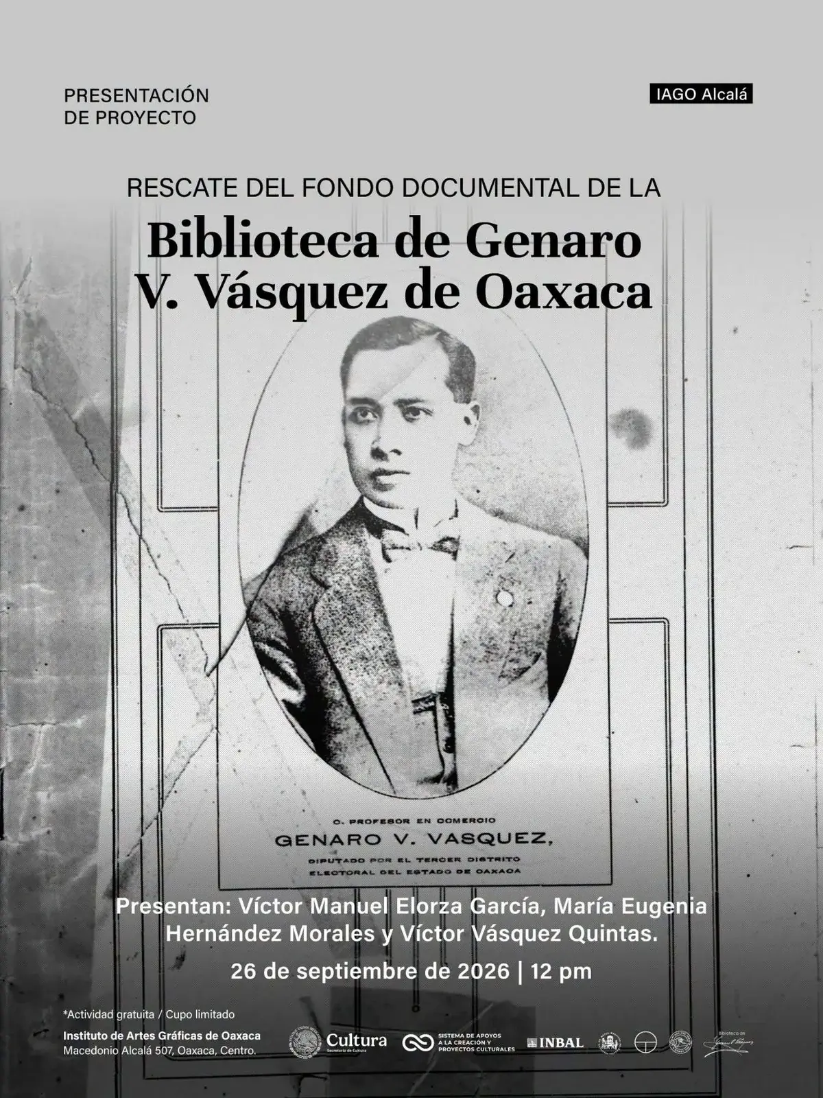 Flyer del evento: Project presentation: Rescue of the Documentary Collection of the Genaro V. Vásquez de Oaxaca library