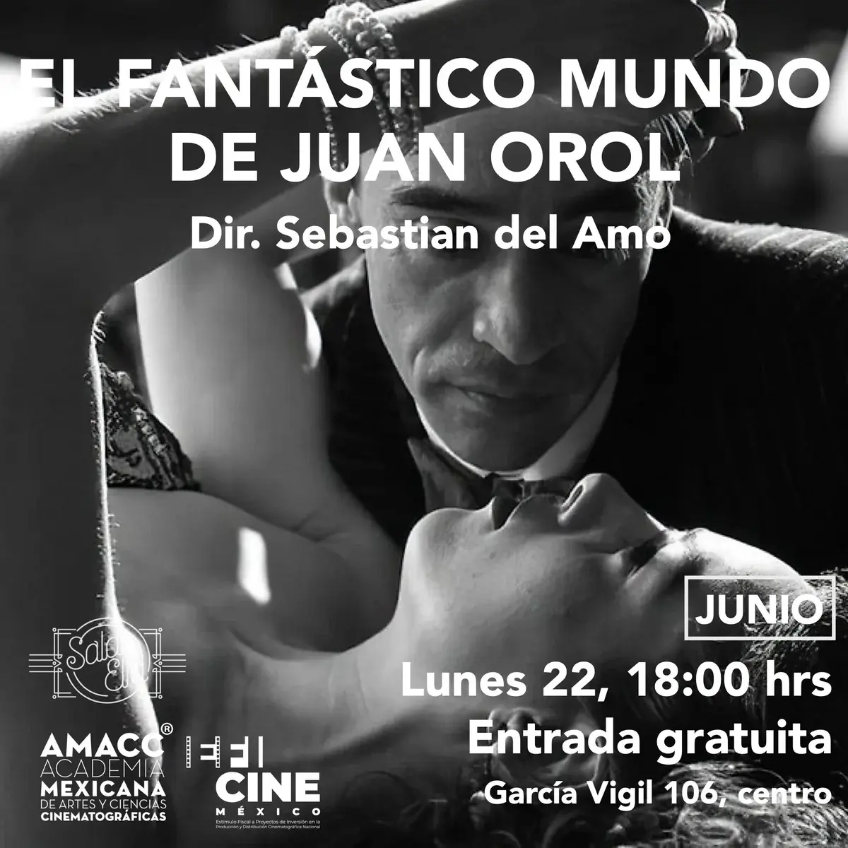 Flyer del evento: “El Fantastico Mundo de Juan Orol”