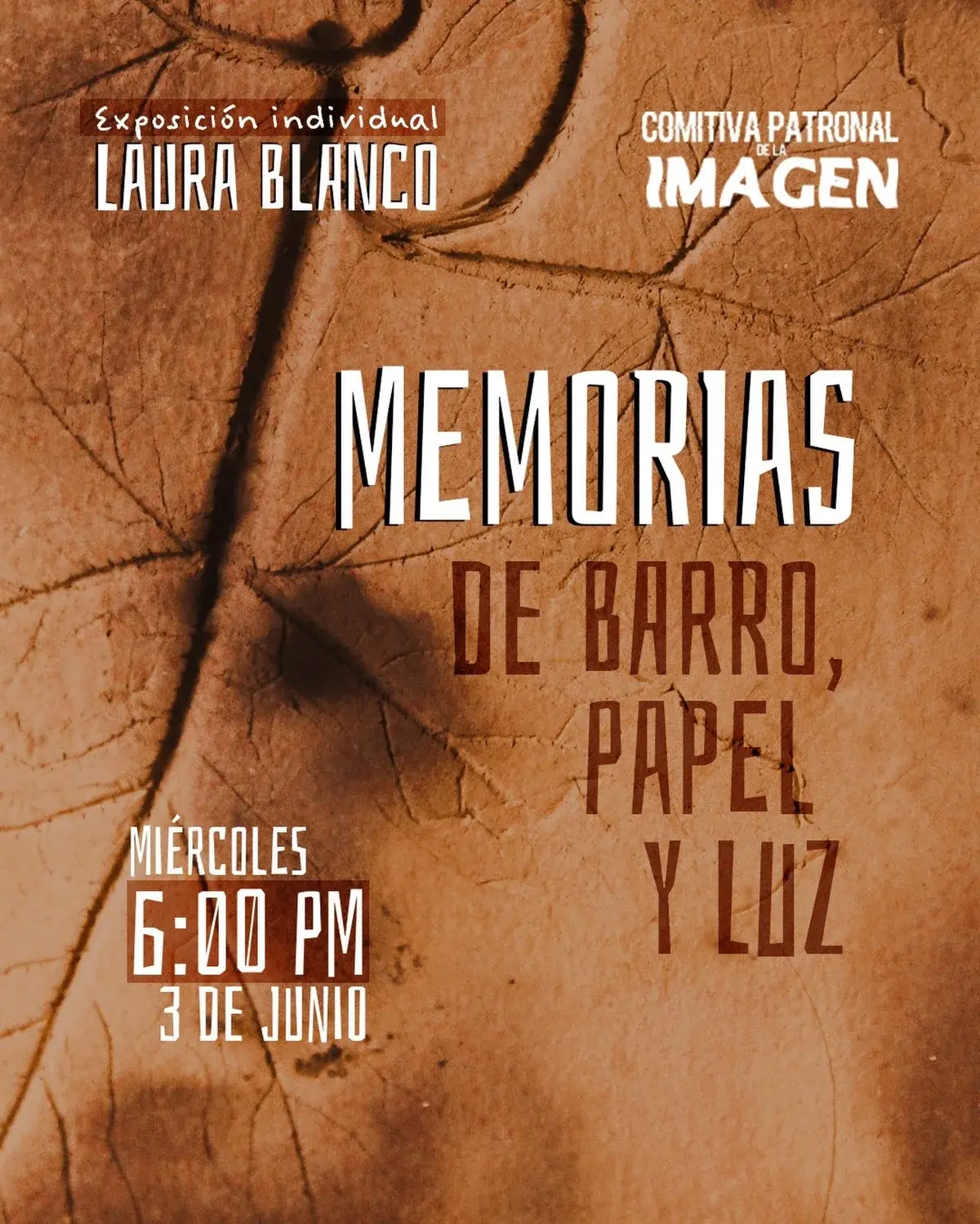 Flyer del evento: “Memorias de Barro, Papel y Luz” por Laura Blanco