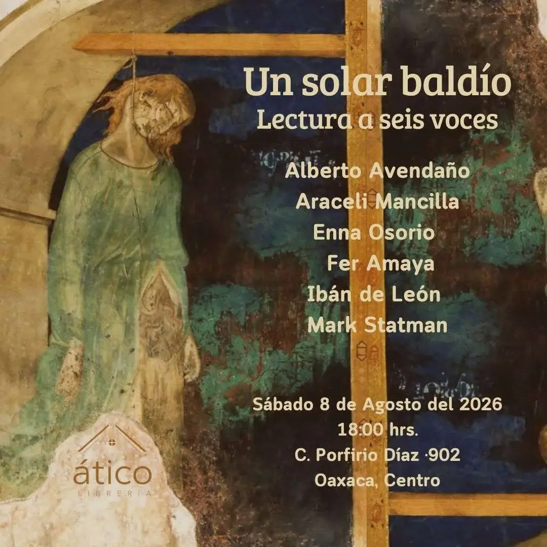 Flyer del evento: “Un solar baldío” Lectura a seis voces