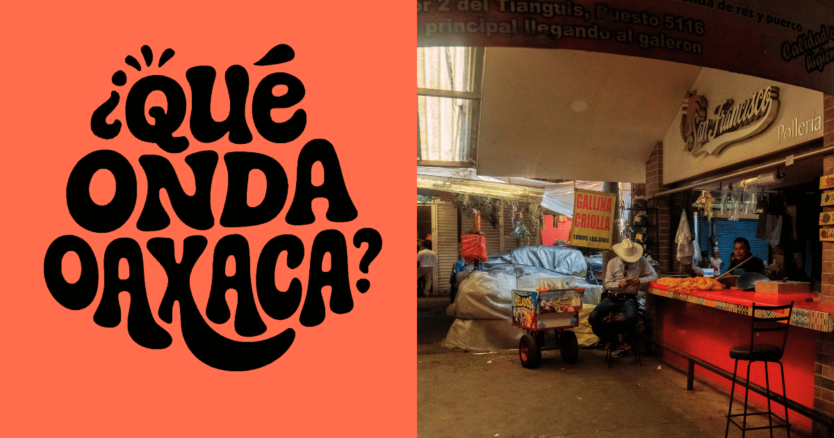 Things to Do in Oaxaca This Weekend & This Week — June 2026